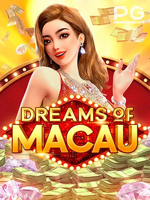 Dreams of Macau